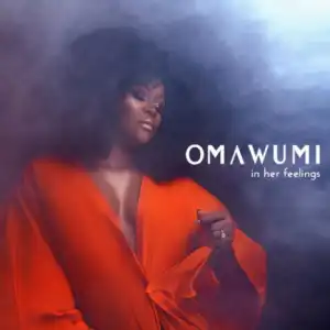 In Her Feelings BY Omawumi
